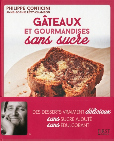 Gâteaux et gourmandises sans sucre - 