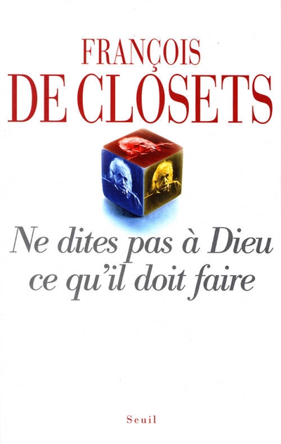 Ne dites pas à Dieu ce qu'il doit faire - 