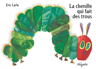 La chenille qui fait des trous - 