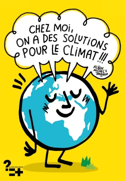 Chez moi, on a des solutions pour le climat ! - 