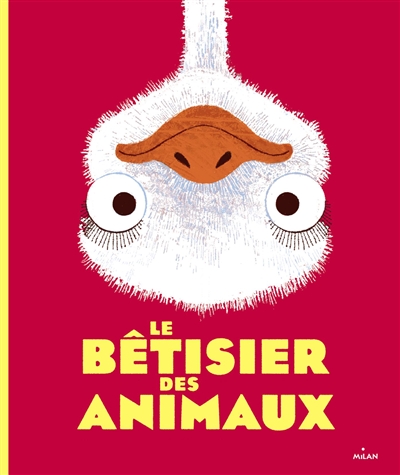 bêtisier des animaux (Le) - 