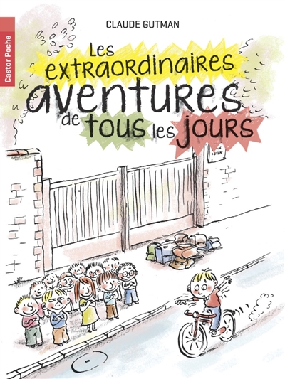 extraordinaires aventures de tous les jours (Les) - 