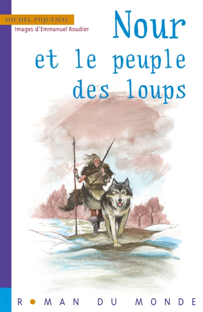 Nour et le peuple des loups - 