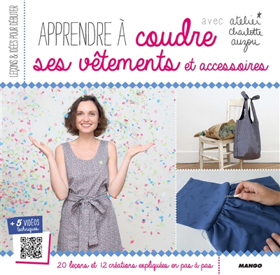 Apprendre à coudre ses vêtements et accessoires avec atelier Charlotte…