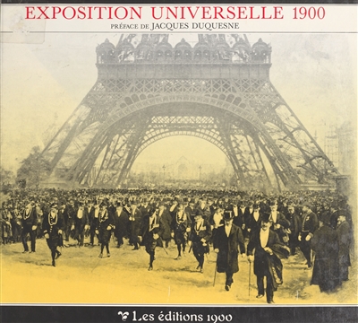 (L')Exposition universelle 1900 - 