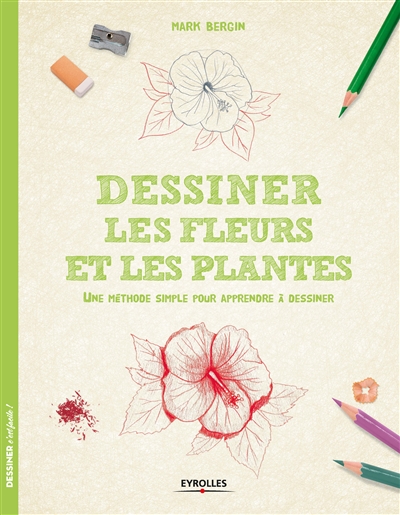 Dessiner les fleurs et les plantes - 