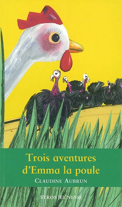 Trois aventures d'Emma la poule - 