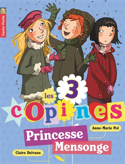 3 copines 6 : princesse Mensonge (Les) - 