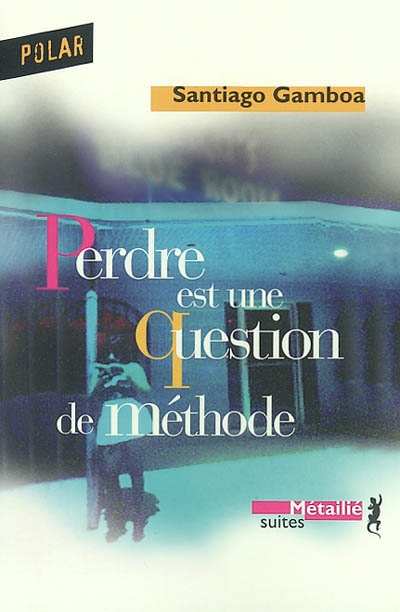 Perdre est une question de méthode - 