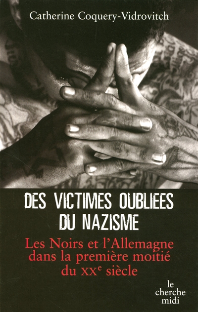 victimes oubliées du nazisme (Des) - 