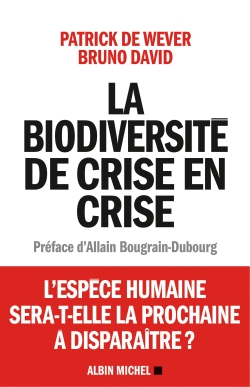 biodiversité de crise en crise (La) - 