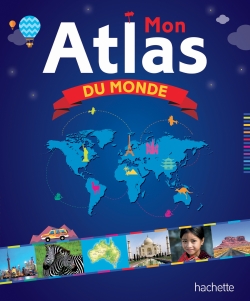 Mon atlas du monde - 