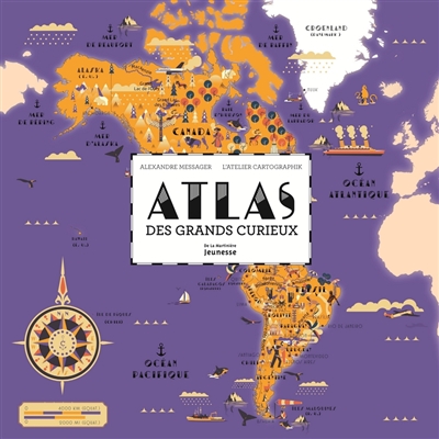 Atlas des grands curieux - 