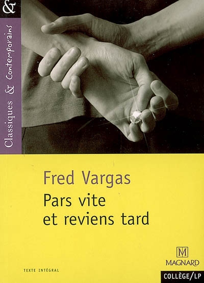 Pars vite et reviens tard - 