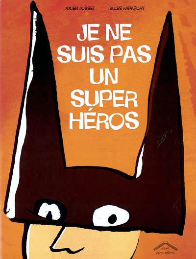 Je ne suis pas un super héros - 