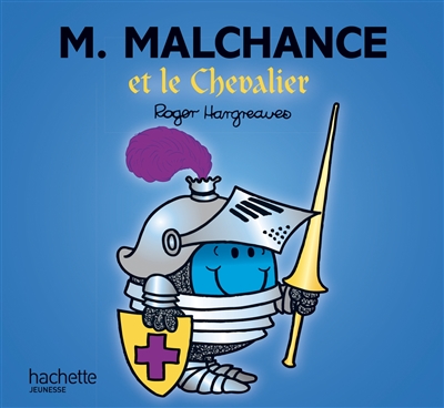 M. Malchance et le chevalier - 