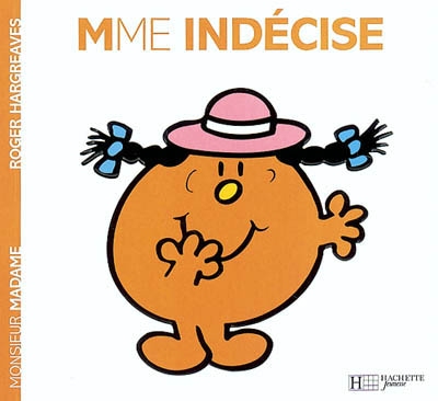 Madame Indécise - 