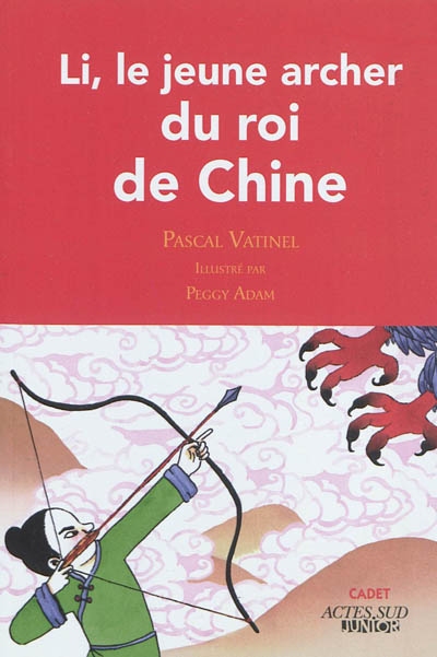 Li, le jeune archer du roi de Chine - 