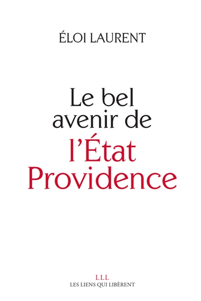 bel avenir de l'Etat providence (Le) - 