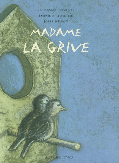 Madame la grive - 