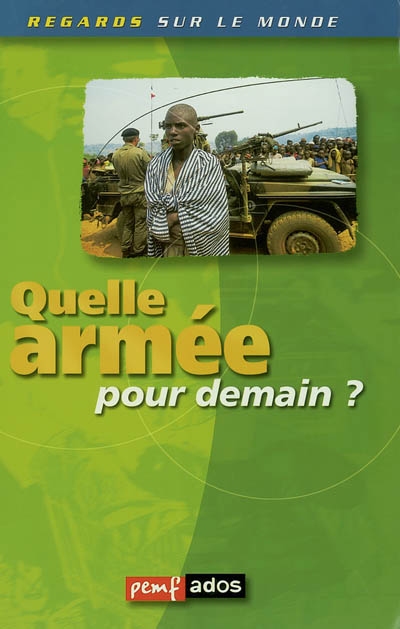 Quelle armée pour demain ? - 