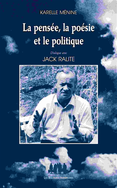 pensée, la poésie et le politique (La) - 