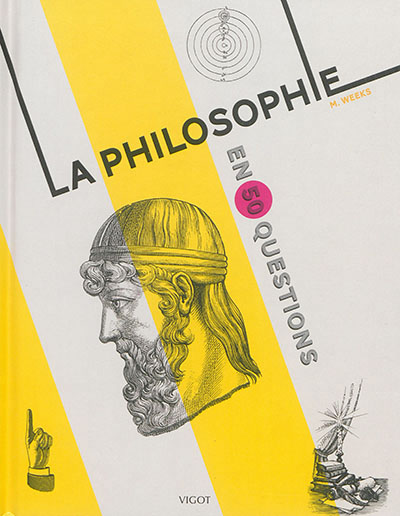 philosophie en 50 questions (La) - 