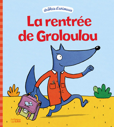 rentrée de Groloulou (La) - 