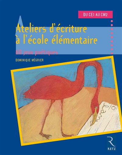 Ateliers d'écriture à l'école élémentaire - 