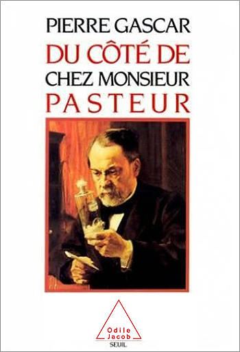 Du côté de chez monsieur Pasteur - 