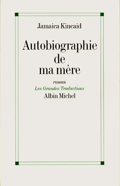 Autobiographie de ma mère - 