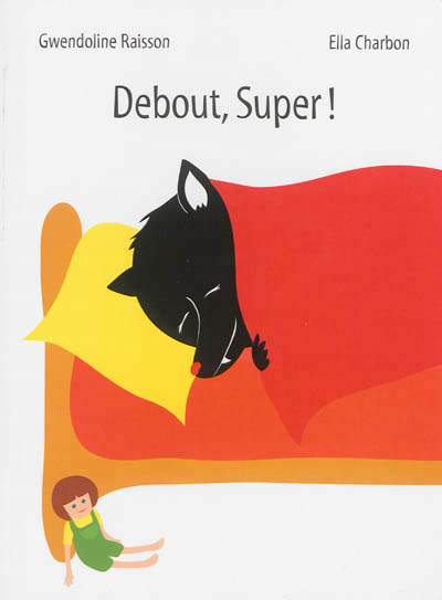 Debout, Super ! - 