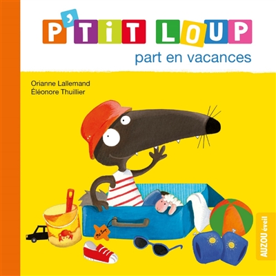 P'tit Loup part en vacances - 