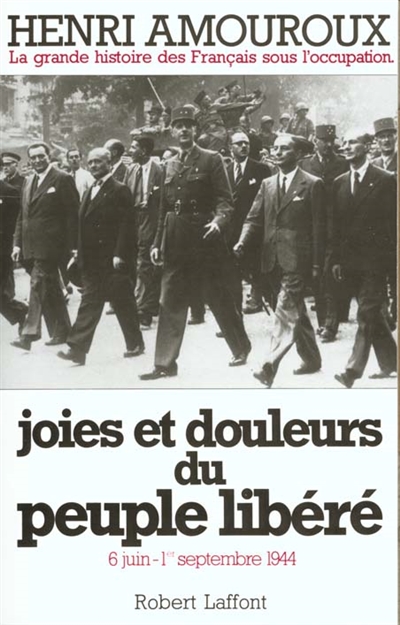 Joies et douleurs du peuple libéré - 