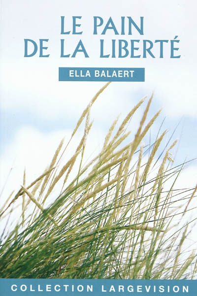 pain de la liberté (Le) - 