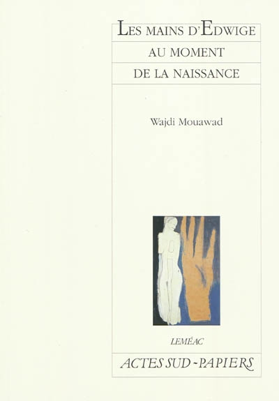 mains d'Edwige au moment de la naissance (Les) - 