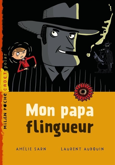 Mon papa flingueur - 