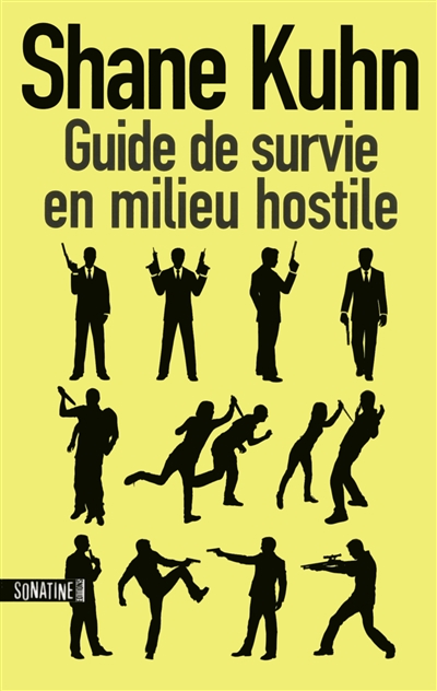 Guide de survie en milieu hostile - 