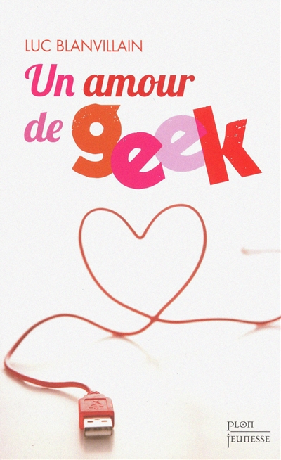 amour de geek (Un) - 