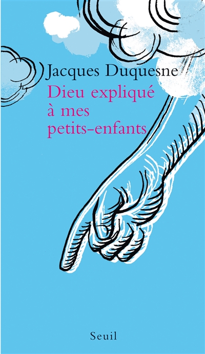 Dieu expliqué à mes petits-enfants - 