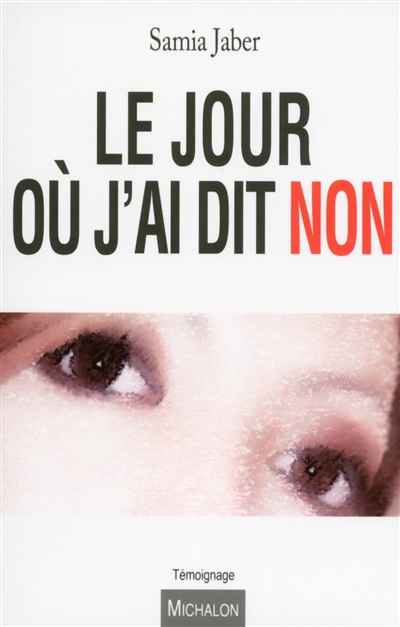 jour où j'ai dit non (Le) - 