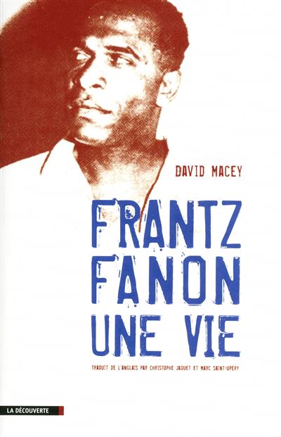 Frantz Fanon, une vie - 