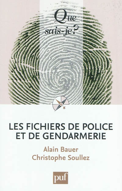 fichiers de police et de gendarmerie (Les) - 