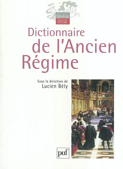 Dictionnaire de l'Ancien Régime - 