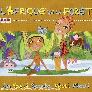 L'Afrique de la forêt - 