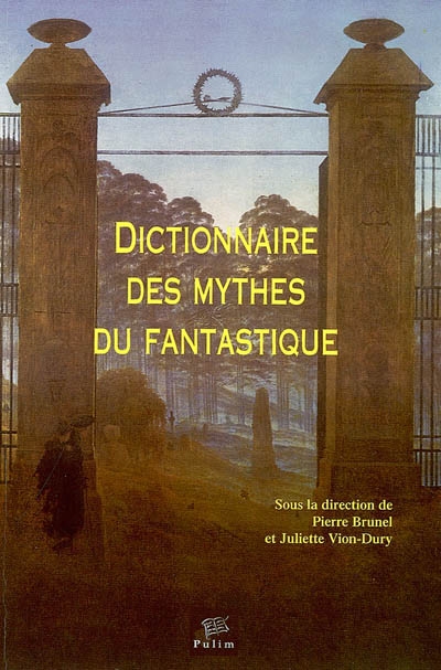 Dictionnaire des mythes du fantastique - 