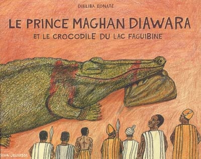 prince Maghan Diawara et le crocodile du lac Faguibine (Le) - 