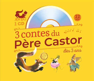 3 contes du Père Castor à écouter dès 3 ans - 