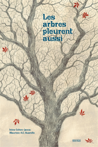 arbres pleurent aussi (Les ) - 