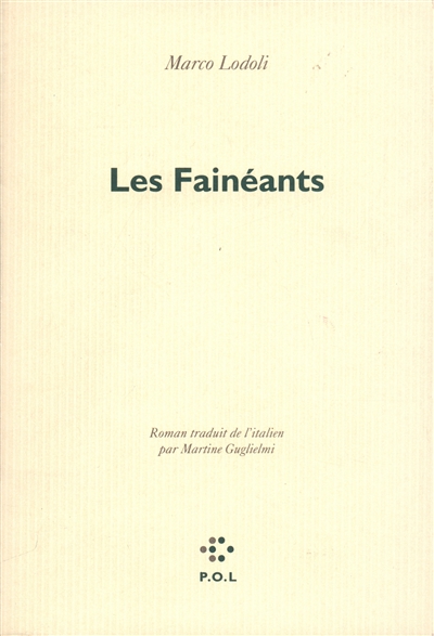 Fainéants (Les) - 